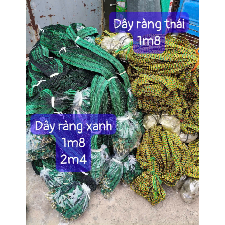 Dây ràng xanh 1m8 và 2m4, dây ràng thái 1m8, dây ràng dẹp 1m4, dây ràng ...