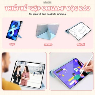 Bao da i Pad Origami khe bút cố định gấp xếp xoay 360 cho Pro11, Mini 6, Air 4,10.2 - Mặt lưng viền trong suốt by MèoBer