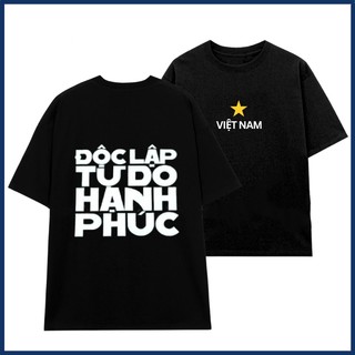 Áo thun unisex in chữ ĐỘC LẬP TỰ DO HẠNH PHÚC áo phông chất liệu cotton thoáng mát mềm mịn tạo nên sự thoải mái TA279