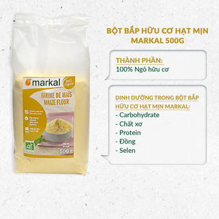 Bột bắp hữu cơ hạt mịn Markal 500g