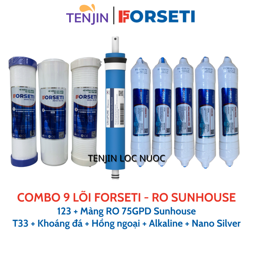 Combo 9 Lõi Lọc Nước FORSETI Gồm 123 + Màng RO50 Karofi/RO Sunhouse/RO Kangaroo + T33 Mineral Hồng Ngoại  Alkaline Nano