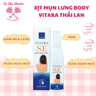 Xịt Mụn Lưng, Cánh Tay, Ngực Và Cổ Thái lan VITARA SE Body Acne Spray Giảm Thâm 50ml - CÔ THƯ MARKET