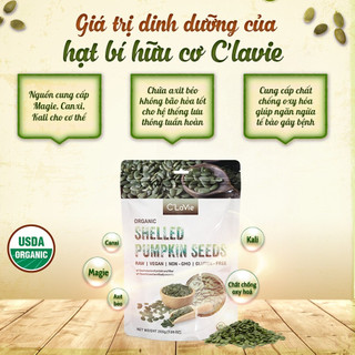 Hạt bí hữu cơ đã tách vỏ C'Lavie 200g, có thể ăn sống, rang, đập vụn hoặc xay nhuyễn