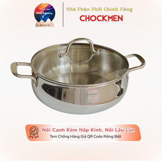 Nồi Lẩu Kèm Nắp Kính Chockmen, Nồi Inox 24cm 26cm 28cm 30cm Chockmen Chính Hãng