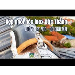 Combo 100->25 Kẹp ngói nóc inox - Kẹp ngói rìa inox không gỉ dành cho ngói men- Thi công d - Thẩm mỹ