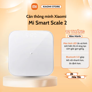 Cân Thông Minh Xiaomi Smart Scale 2 Kết nối Bluetooth