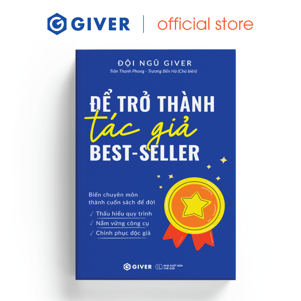 Ảnh Sách - Để Trở Thành Tác Giả Best Seller - Biến Chuyên Môn Thành Cuốn Sách Để Đời 1