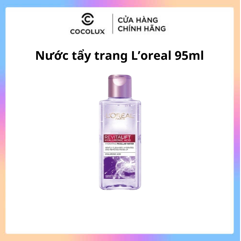 [Giảm 50%] Nước Tẩy Trang Loreal Căng Mịn Da Làm Sạch Cấp Ẩm Revitalift Hyaluronic Acid Micellar Water 95ml