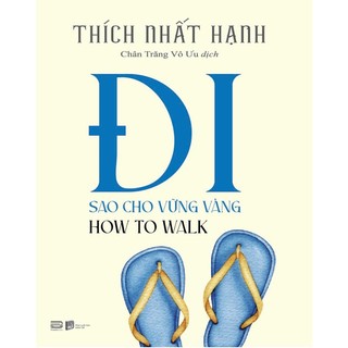 Sách How To Walk - Đi Sao Cho Vững Vàng - Sách bỏ túi