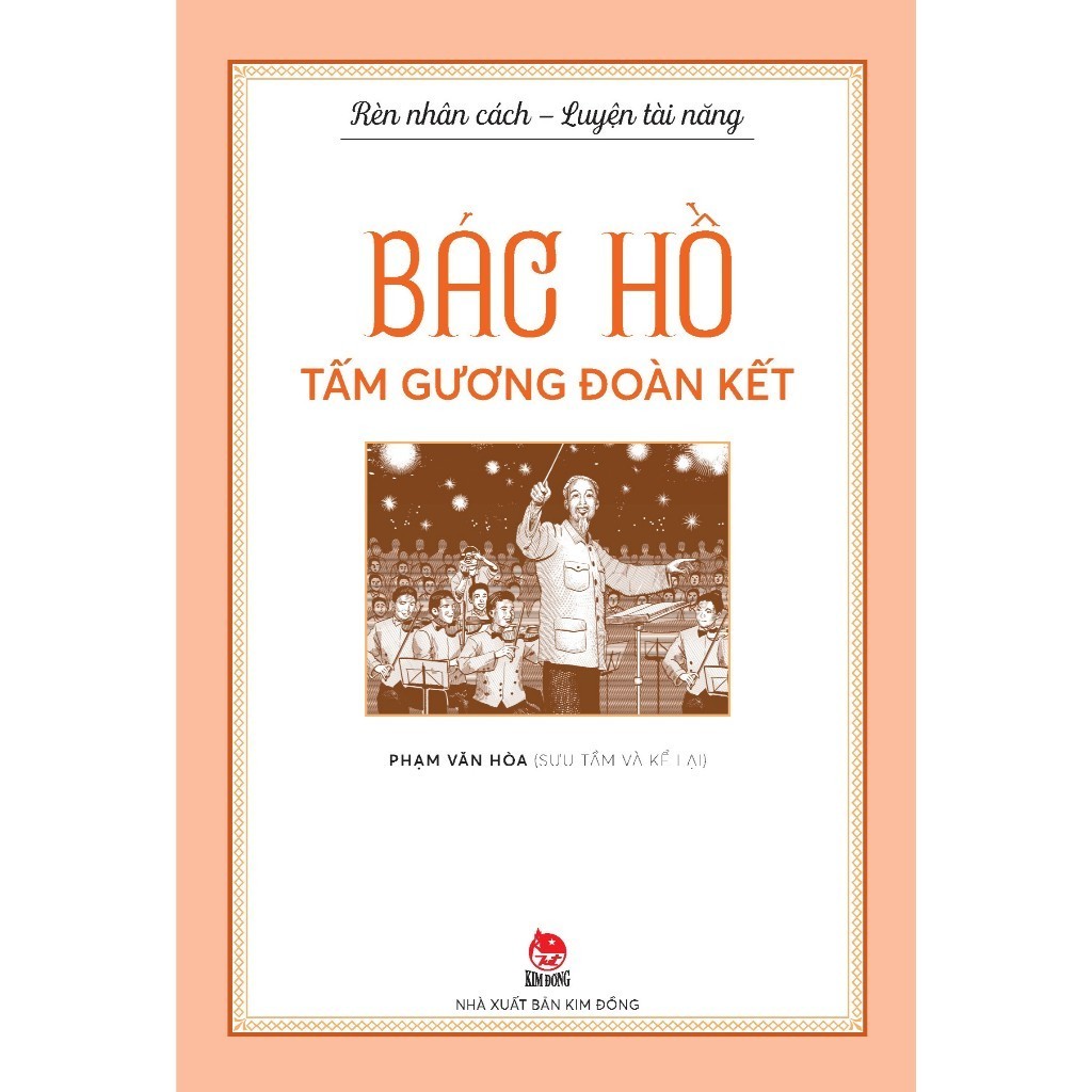 Ảnh Sách về Bác Hồ - Rèn nhân cách luyện tài năng (Bộ 5 cuốn) (Kim Đồng) 3