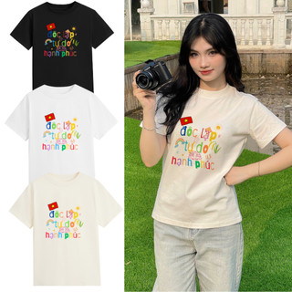 Áo Thun UNISEX form rộng nam nữ in hình Độc Lập Tự Do Hạnh Phúc chất Cotton mềm mịn co dãn 2c
