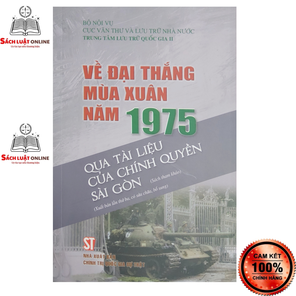 Sách - Về Đại thắng mùa Xuân năm 1975 qua tài liệu của chính quyền Sài Gòn