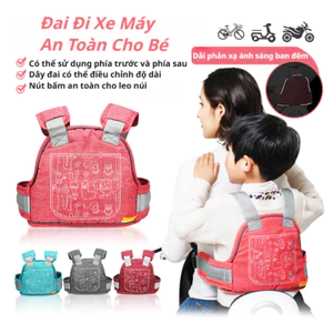 Đai đi xe máy an toàn cho bé (từ 1 đến 10 tuổi), có phản quang, thoáng khí, chắc chắn