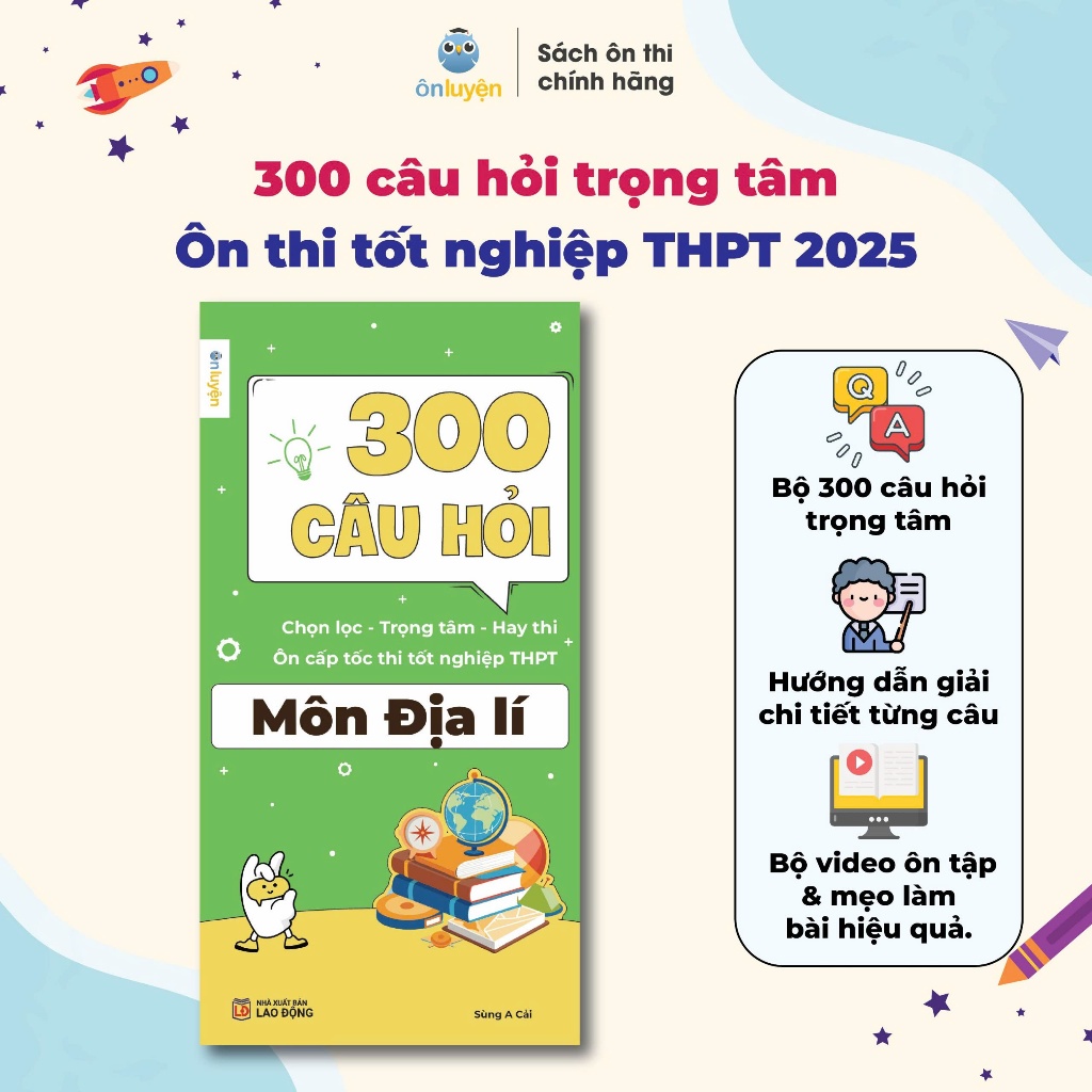Ảnh Sách Lớp 12- Bộ 300 câu hỏi chọn lọc, trọng tâm ôn cấp tốc thi tốt nghiệp THPT 2025 môn Sử, Địa, GDKT & PL 2