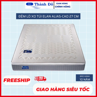 Đệm lò xo túi độc lập cao cấp elan alias cao 27cm,bảo hành  chính hãng 10 năm