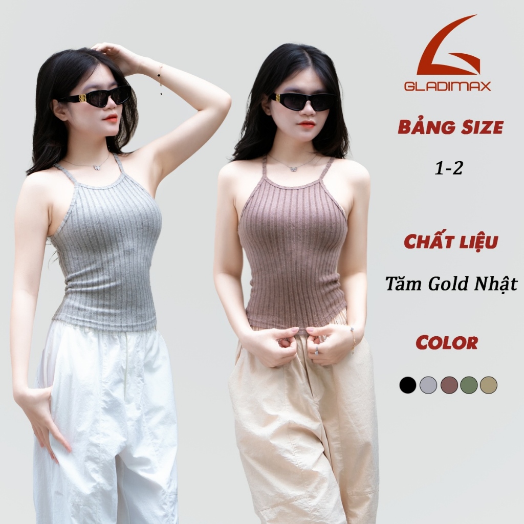 Áo Hai Dây Cổ Yếm CY156 Thời Trang Hottrend Gladimax, Áo Hai Dây Croptop Chất Tăm Gold Nhật Tôn Dáng Cách Điệu