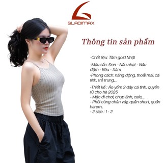 Áo 2 Dây Cổ Yếm CY156 Chất Tăm Gold Nhật Tôn Dáng l Thiết Kế Croptop Cách Điệu Cho Nữ 2025
