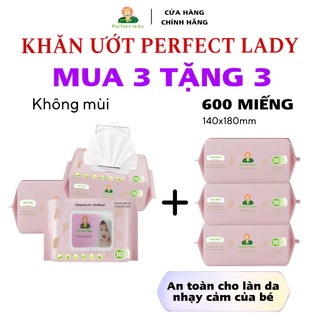 【6 GÓI 600 TỜ】Khăn Ướt PERFECT LADY Không Cồn Không Parabens Cao Cấp Dành Cho Bé