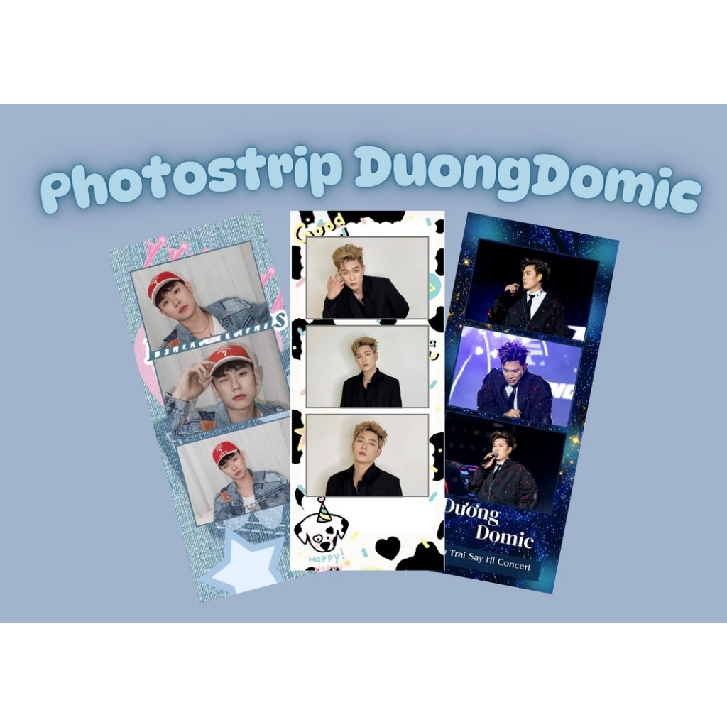 [Mẫu mới] Combo photostrip ca sĩ Dương Domic  - Anh trai say hi