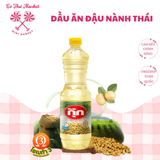 Dầu Ăn Đậu Nành Thái Lan 1000ML / 1900ML tốt cho sức khỏe nhập khẩu Thái Lan - CÔ THƯ MARKET