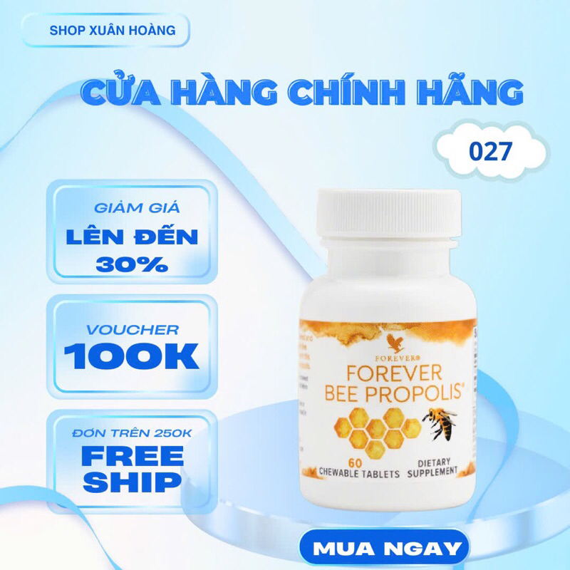 VIÊN KEO ONG – Forever Bee Propolis 027Flp. Hỗ Trợ Sức Đề Kháng, Viêm Họng, Đường Hô Hấp. 60v/lọ