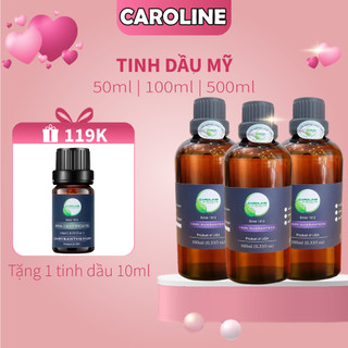 Chai lớn Tinh dầu thiên nhiên nguyên chất Caroline | Hương tự chọn | Nhập khẩu Mỹ
