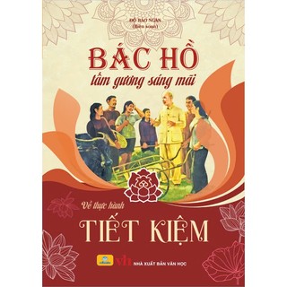 Sách - Bác Hồ tấm gương sáng mãi - ndbooks