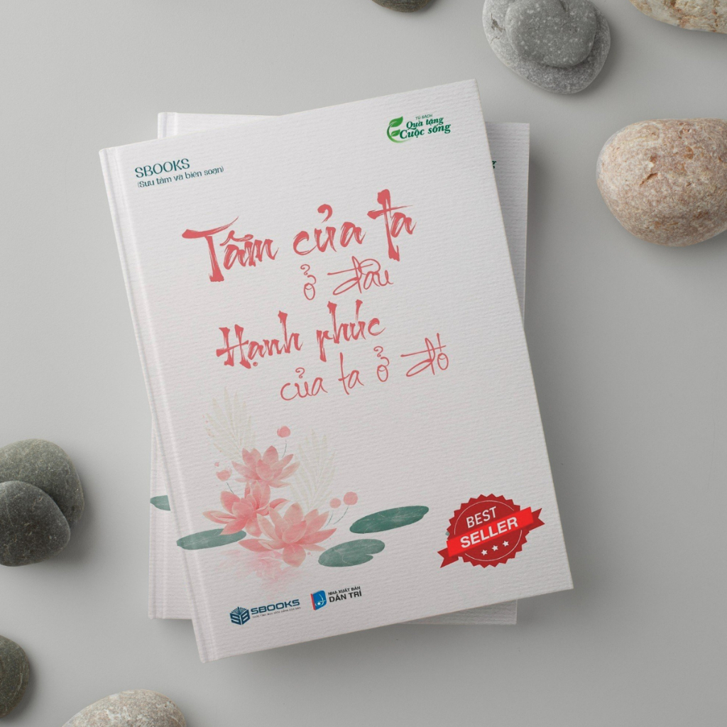 Sách - Tâm Của Ta Ở Đâu Hạn Phúc Của Ta Ở Đó - SBOOKS