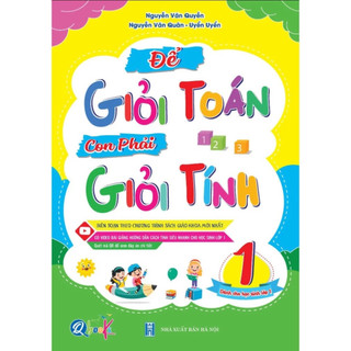 Sách - Để Giỏi Toán Con Phải Giỏi Tính - Cho học sinh lớp 1,2,3 [Chuẩn NXB]