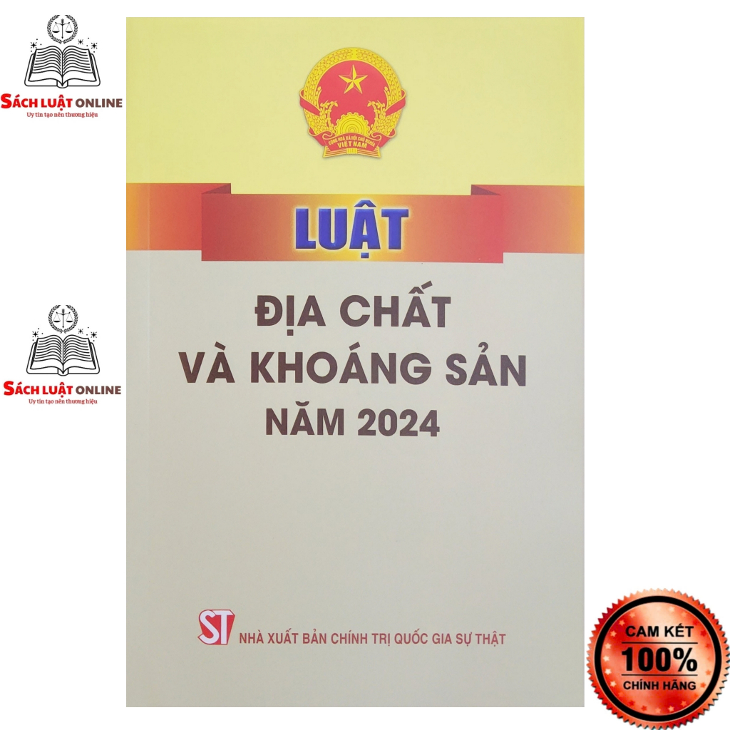 Sách LV3 - Luật địa chất và khoáng sản năm 2024 (NXB Chính trị quốc gia Sự thật)