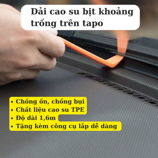 Dải cao su bịt khoảng trống nắp cable ô tô – giảm tiếng ồn hiệu quả - chống bụi, chống nước