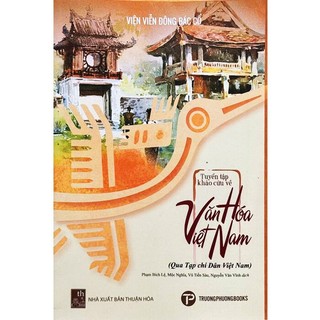 Sách - Tuyển tập khảo cứu về văn hóa Việt Nam (Qua tạp chí Dân Việt Nam)