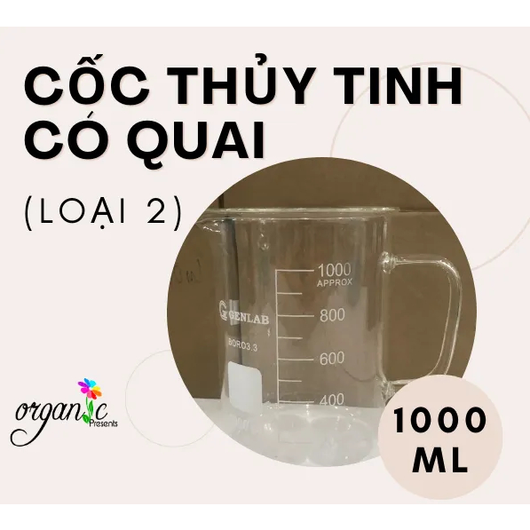 CỐC THỦY TINH CHỊU NHIỆT 1000ML CÓ QUAI CẦM – CHỊU NHIỆT, DÙNG TRONG THÍ NGHIỆM & LÀM MỸ PHẨM