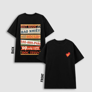 Áo phông nam nữ unisex form vừa Đất nước độc lập anh độc thân, áo thun tay ngắn cổ tròn cotton mềm mát - ta/tb2030