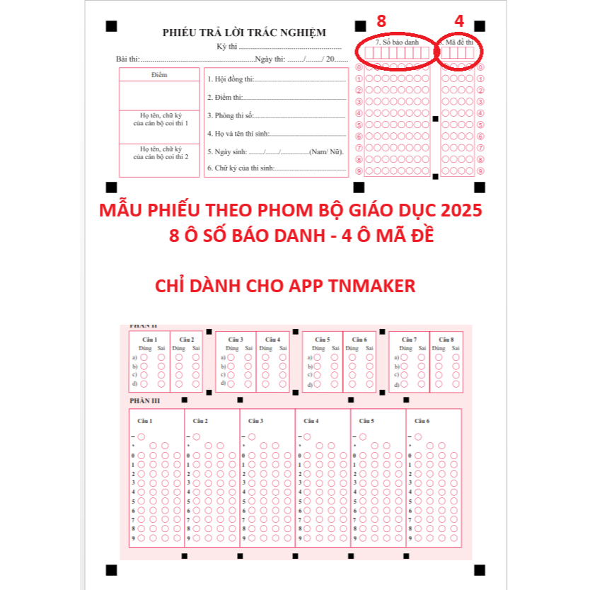 (NEW) 100 Tờ phiếu thi trắc nghiệm THPT2025 Mẫu mới nhất, 8 ô SBD, 4 ô MĐ-  Chỉ dành cho app TNMAKER .