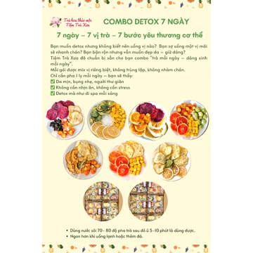 COMBO DETOX 7 NGÀY - 7 NGÀY 7 VỊ TRÀ 7 BƯỚC YÊU THƯƠNG CƠ THỂ - COMBO TRÀ DETOX TRÁI CÂY SẤY LẠNH