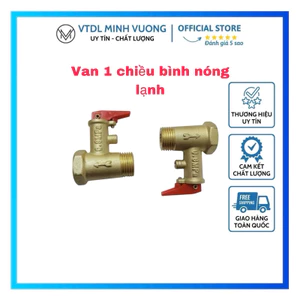 VAN 1 CHIỀU BÌNH NÓNG LẠNH VÀ VAN NƯỚC 1 CHIỀU BẰNG ĐỒNG CAO CẤP ( LẮP VỪA HẦU HẾT CÁC LOẠI BÌNH )