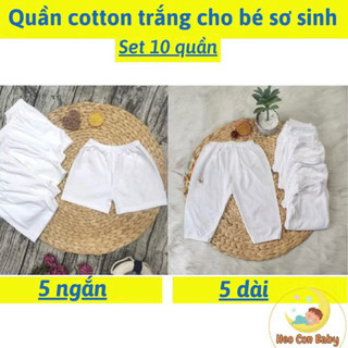 [Combo 10 cái] Quần trắng chất cotton mỏng mát cho bé (sơ sinh - 15kg) (5 ngắn - 5 dài)