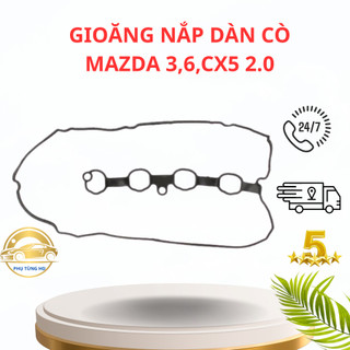 Gioăng nắp dàn cò xe mazda 3, 6, CX5 máy 2.0 đời 2015 - 2024.