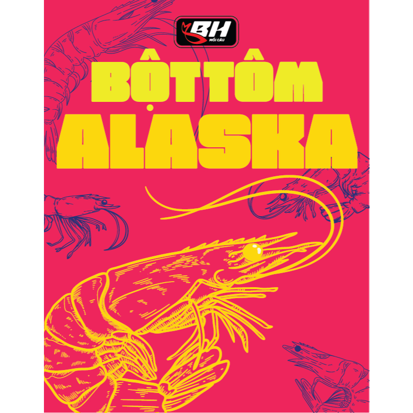 Bột Tôm Alaska BH - Phụ Gia Câu CÁ