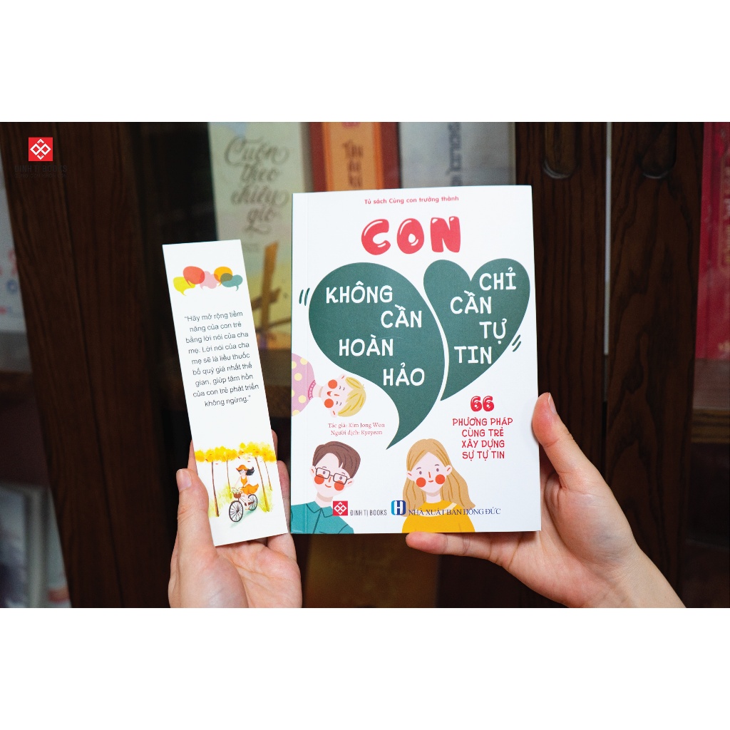 Ảnh Sách - Con không cần hoàn hảo, con chỉ cần tự tin - Đinh Tị Books 1