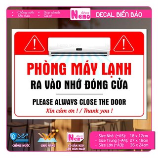 Decal Phòng Điều Hòa, Phòng Máy Lạnh Ra Vào Nhớ Đóng Cửa, Nhắc Nhở Phòng Đang Bật Điều Hòa Ra Vào Đóng Cửa.