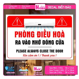 Decal Phòng Điều Hòa, Phòng Máy Lạnh Ra Vào Nhớ Đóng Cửa, Nhắc Nhở Phòng Đang Bật Điều Hòa Ra Vào Đóng Cửa.