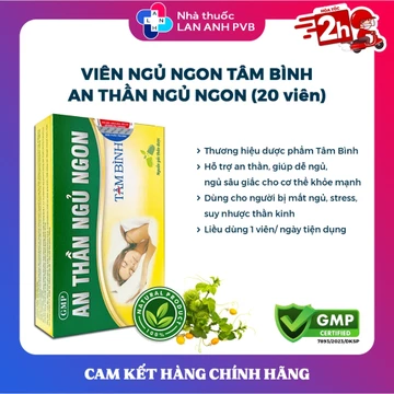 AN THẦN NGỦ NGON TÂM BÌNH (20 viên) - Hỗ trợ giảm mất ngủ, ngủ không sâu giấc, lo âu, căng thẳng.