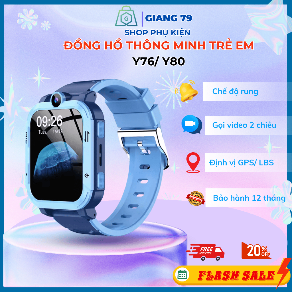 Đồng Hồ Thông Minh Trẻ Em Y76/ Y80/ D36, Lắp Sim 4G Nghe Gọi, Nhắn tin, Định Vị, Nhiều chức năng...
