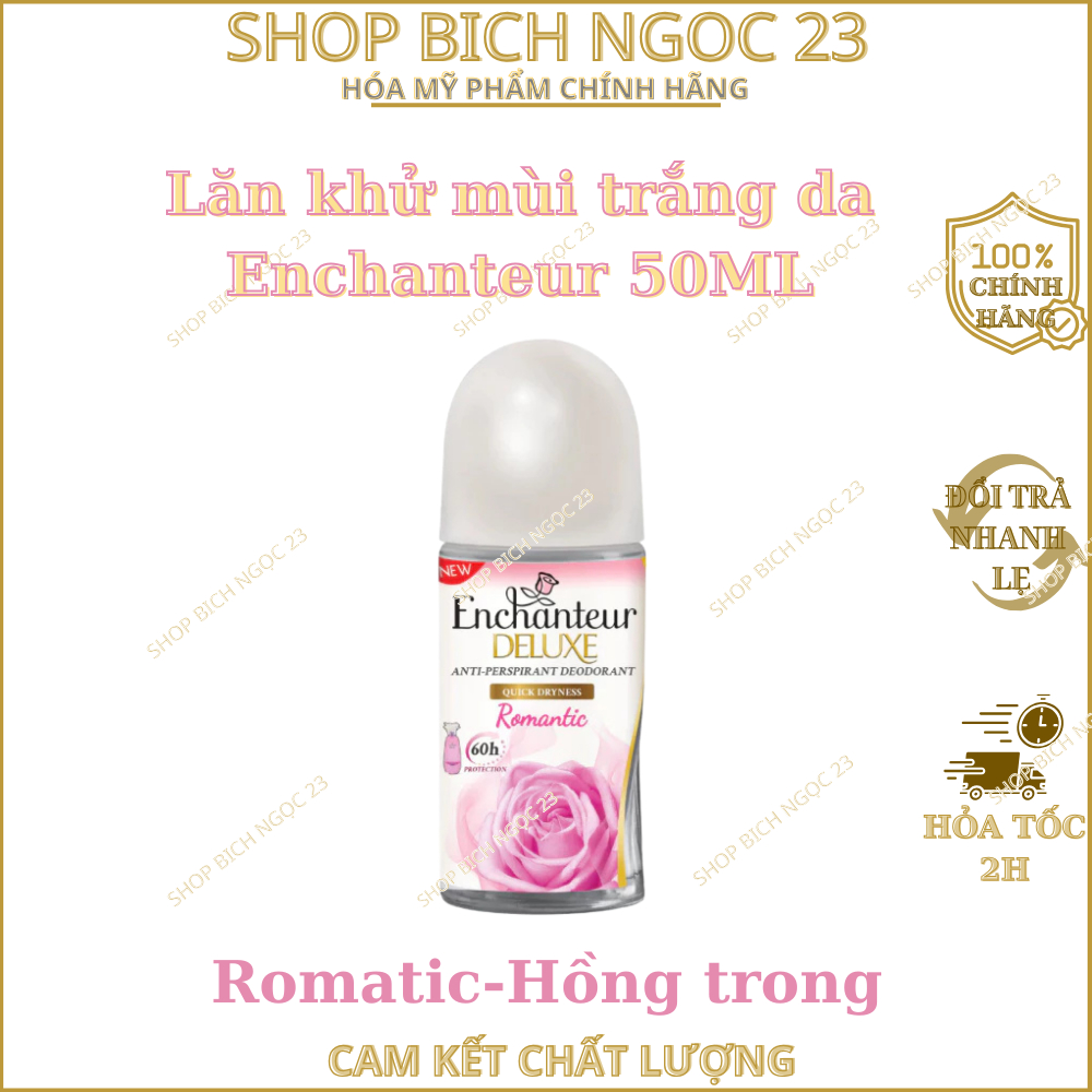 Lăn khử mùi trắng da Enchanteur Charming/ Delightful/ Romantic/Sensation/Magic 50ml