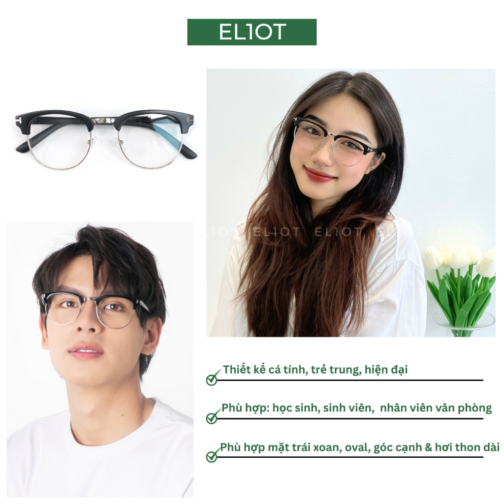 Gọng kính mắt tròn ELIOT kính nửa viền Clubmaster chống ánh sáng xanh nam nữ thời trang có thể thay cận