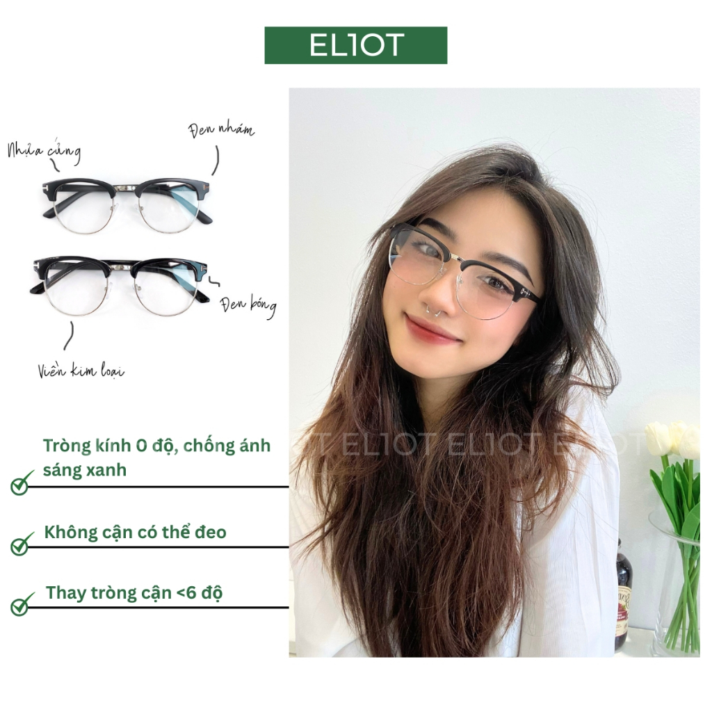 Gọng kính mắt tròn ELIOT kính nửa viền Clubmaster chống ánh sáng xanh nam nữ thời trang có thể thay cận