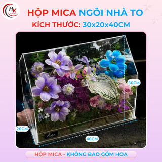 [CHUYÊN SỈ] Hộp Mica ngôi nhà - Hộp hoa Mica - Hộp trưng bày hoa - Hộp đựng quà