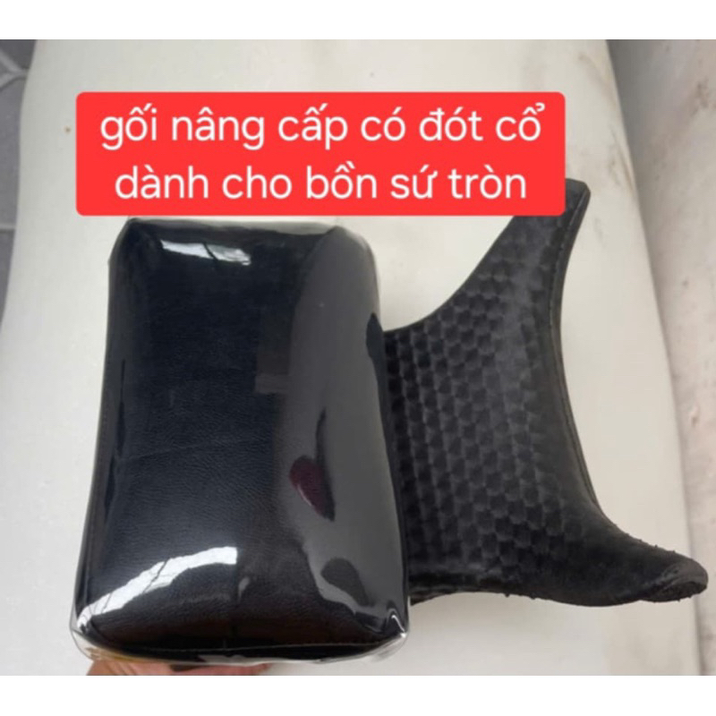 Gối có đót cổ nâng cấp cho bồn sứ tròn
